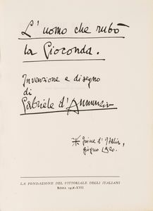 Gabriele D'Annunzio : L'uomo che rubò la Gioconda.  - Asta Libri, Autografi e Stampe - Associazione Nazionale - Case d'Asta italiane