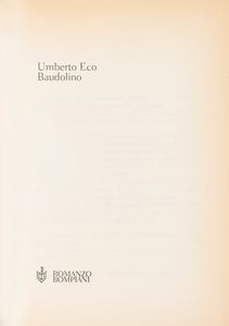 Umberto Eco : Baudolino  - Asta Libri, Autografi e Stampe - Associazione Nazionale - Case d'Asta italiane