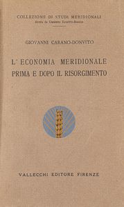 Giovanni Donvito - L'economia meridionale prima e dopo il Risorgimento.