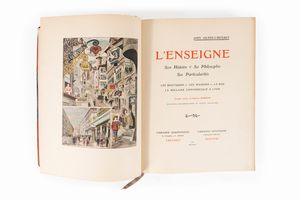 John Grand-Carteret : L'Enseigne, Son histoire sa philosophie ses particularités les boutiques, les maisons, la rue, la Réclame Commerciale A Lyon  - Asta Libri, Autografi e Stampe - Associazione Nazionale - Case d'Asta italiane