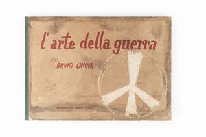 Bruno Canova : L'Arte della Guerra  - Asta Libri, Autografi e Stampe - Associazione Nazionale - Case d'Asta italiane