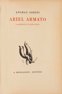 Angelo Sodini : Ariel Armato. Gabriele D'Annunzio.  - Asta Libri, Autografi e Stampe - Associazione Nazionale - Case d'Asta italiane