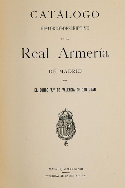 Catalogo de la Real Armeria de Madrid  - Asta Una Vasta Selezione di Armi da Fuoco Americane - Associazione Nazionale - Case d'Asta italiane