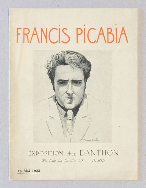 Francis Picabia (rif.) : Francis Picabia. Exposition chez Danthon  - Asta Testimonianze Contemporanee: Documenti, Libri, Fotografie e Opere d'Arte - Associazione Nazionale - Case d'Asta italiane