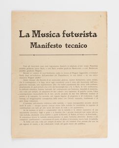 FRANCESCO BALILLA PRATELLA - La musica futurista. Manifesto tecnico