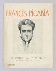 Francis Picabia (rif.) - Francis Picabia. Exposition chez Danthon