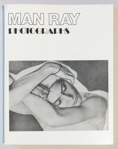 Man Ray (rif.) - Man Ray. Photographs 1920 - 1934