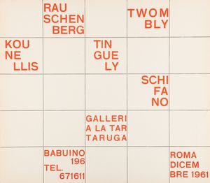 Kounellis, Rauschenberg, Schifano, Tinguely, Twombly - Locandina - invito