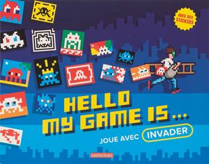 INVADER : Hello my game is...  - Asta Multipli d'Autore - Associazione Nazionale - Case d'Asta italiane