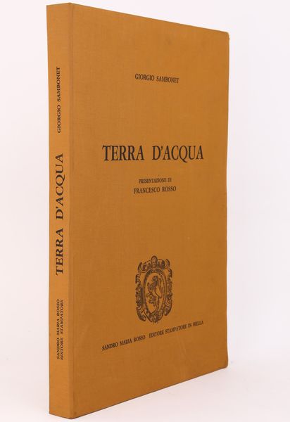 Giorgio Sambonet - Terra d'Acqua  - Asta Libri D'Arte , Antichi, Moderni e di Numismatica - Associazione Nazionale - Case d'Asta italiane