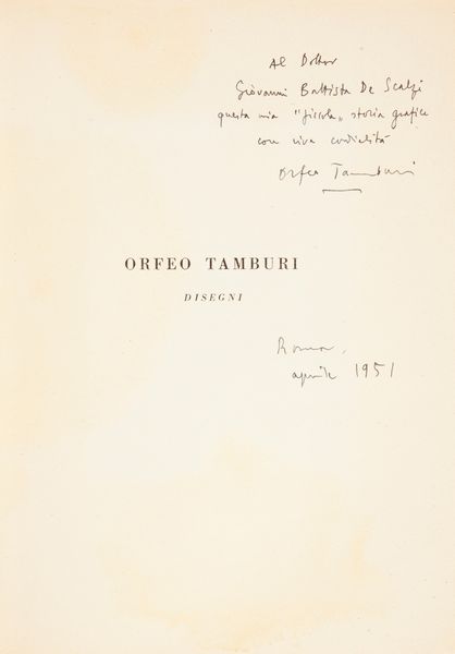 Orfeo Tamburi : Marcel Sauvage - Orfeo Tamburi (Esemplare in tiratura limitata con dedica autografa del maestro Tamburi datata Roma 1951)  - Asta Libri D'Arte , Antichi, Moderni e di Numismatica - Associazione Nazionale - Case d'Asta italiane