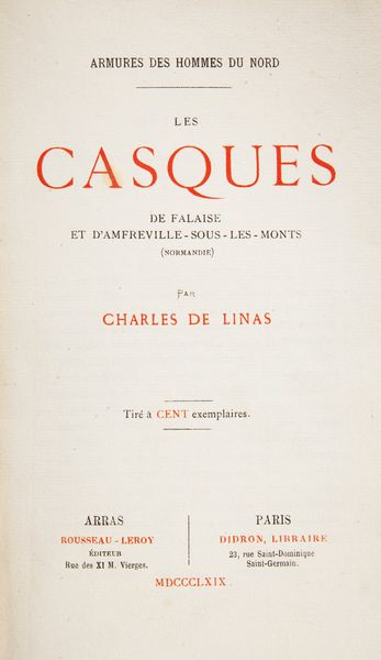 Charles De Linas - Les Casques De Falaise et d'Amfreville-sous-les-monts  - Asta Libri D'Arte , Antichi, Moderni e di Numismatica - Associazione Nazionale - Case d'Asta italiane