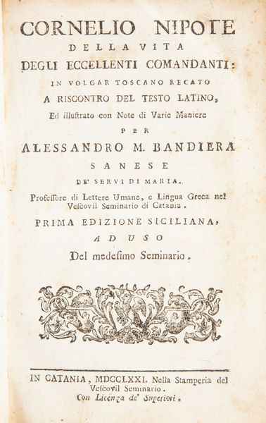 Cornelio Nipote - Della vita degli eccellenti comandanti in volgar toscano recato [...] per Alessandro M. Bandiera Sanese  - Asta Libri D'Arte , Antichi, Moderni e di Numismatica - Associazione Nazionale - Case d'Asta italiane