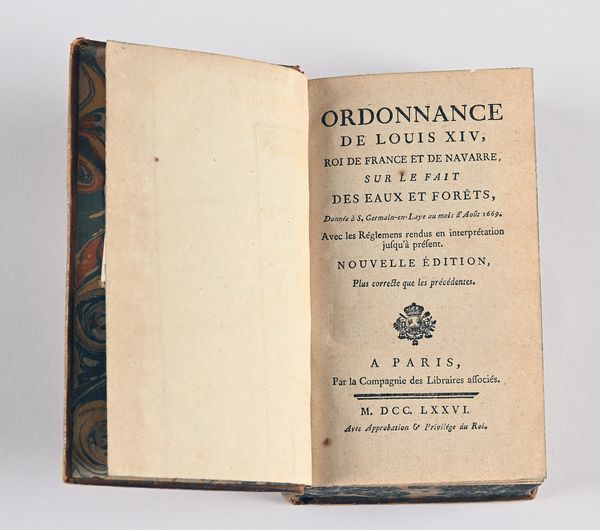 Ordonnance de Louis XIV, Roi de France et de Navarre, sur le fait des Eaux et Forêts, Donnée à S. Germain-en-Laye au mois d'Août 1669. Avec les Réglemens rendus en interprétation jusqu'à présent. Nouvelle Edition  - Asta Libri D'Arte , Antichi, Moderni e di Numismatica - Associazione Nazionale - Case d'Asta italiane