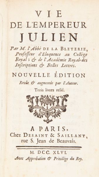 ‎Jean-Philippe-René Abbé de la Bléterie - Vie de l'Empereur Julien. Nouvelle edition revue & augmentee par l'Auteur  - Asta Libri D'Arte , Antichi, Moderni e di Numismatica - Associazione Nazionale - Case d'Asta italiane