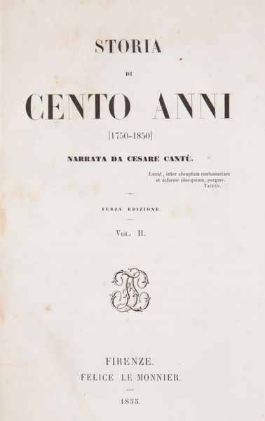 Nicolò Machiavelli - Le Istorie Fiorentine, Guigoni Milano 1883; Cesare Cantù - Storia di Cento Anni, Le Monnier Firenze 1855 (3 Volumi); Giuseppe Baretti - Lettere Familiari, Silvestri Milano 1836; più altri 3 volumi del XIX secolo  - Asta Libri D'Arte , Antichi, Moderni e di Numismatica - Associazione Nazionale - Case d'Asta italiane