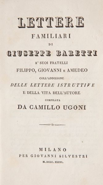 Nicolò Machiavelli - Le Istorie Fiorentine, Guigoni Milano 1883; Cesare Cantù - Storia di Cento Anni, Le Monnier Firenze 1855 (3 Volumi); Giuseppe Baretti - Lettere Familiari, Silvestri Milano 1836; più altri 3 volumi del XIX secolo  - Asta Libri D'Arte , Antichi, Moderni e di Numismatica - Associazione Nazionale - Case d'Asta italiane