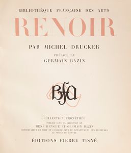 Michel Drucker - Renoir. Editions Pierre Tisné Parigi 1944; Joachim Gasquet - Cézanne. Nouvelle edition, Bernheim Parigi 1926  - Asta Libri D'Arte , Antichi, Moderni e di Numismatica - Associazione Nazionale - Case d'Asta italiane