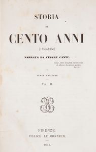 Nicolò Machiavelli - Le Istorie Fiorentine, Guigoni Milano 1883; Cesare Cantù - Storia di Cento Anni, Le Monnier Firenze 1855 (3 Volumi); Giuseppe Baretti - Lettere Familiari, Silvestri Milano 1836; più altri 3 volumi del XIX secolo  - Asta Libri D'Arte , Antichi, Moderni e di Numismatica - Associazione Nazionale - Case d'Asta italiane