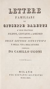 Nicolò Machiavelli - Le Istorie Fiorentine, Guigoni Milano 1883; Cesare Cantù - Storia di Cento Anni, Le Monnier Firenze 1855 (3 Volumi); Giuseppe Baretti - Lettere Familiari, Silvestri Milano 1836; più altri 3 volumi del XIX secolo  - Asta Libri D'Arte , Antichi, Moderni e di Numismatica - Associazione Nazionale - Case d'Asta italiane