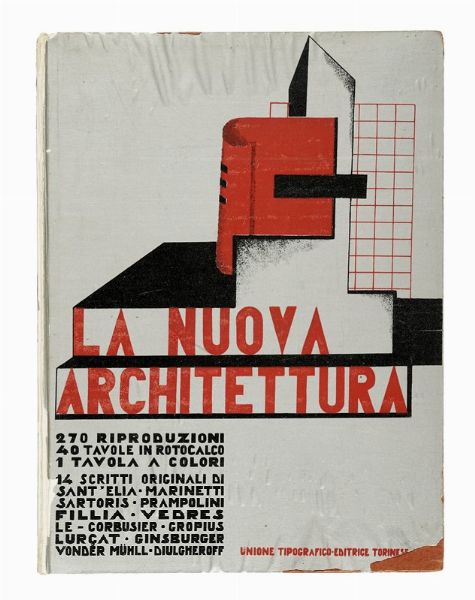 FILLIA [PSEUD. DI COLOMBO LUIGI ENRICO] : La nuova architettura.  - Asta Libri, autografi e manoscritti - Associazione Nazionale - Case d'Asta italiane