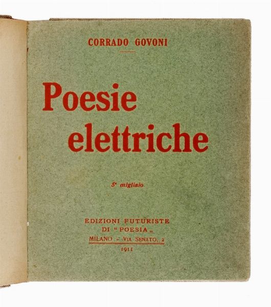 CORRADO GOVONI : Poesie elettriche. 5 migliaio.  - Asta Libri, autografi e manoscritti - Associazione Nazionale - Case d'Asta italiane