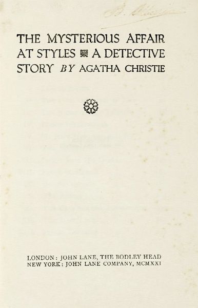 AGATHA CHRISTIE : The Mysterious Affair at Styles. A detective story.  - Asta Libri, autografi e manoscritti - Associazione Nazionale - Case d'Asta italiane