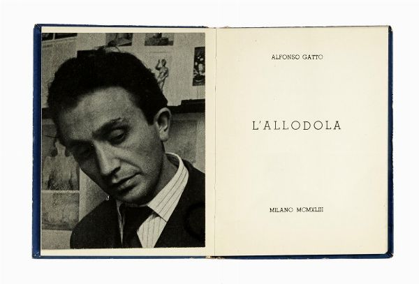 ALFONSO GATTO : L'allodola.  - Asta Libri, autografi e manoscritti - Associazione Nazionale - Case d'Asta italiane