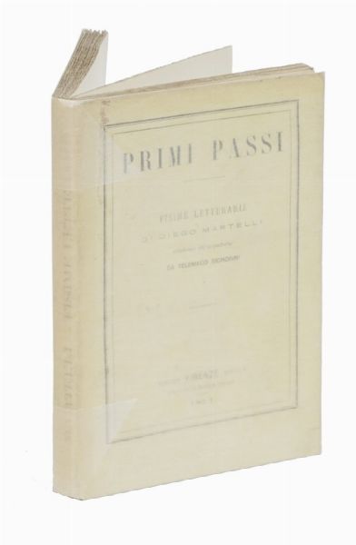 DIEGO MARTELLI : Primi passi. Fisime letterarie [...] illustrate all'acquaforte da Telemaco Signorini.  - Asta Libri, autografi e manoscritti - Associazione Nazionale - Case d'Asta italiane