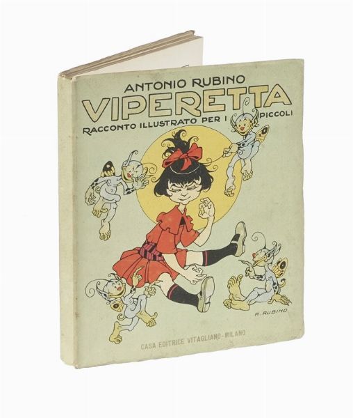 ANTONIO RUBINO : Viperetta. Racconto per i piccoli.  - Asta Libri, autografi e manoscritti - Associazione Nazionale - Case d'Asta italiane