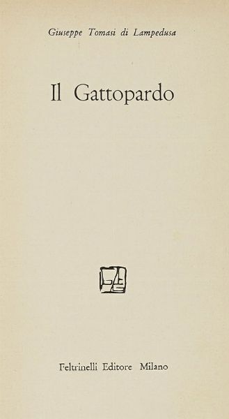 GIUSEPPE TOMASI DI LAMPEDUSA : Il gattopardo.  - Asta Libri, autografi e manoscritti - Associazione Nazionale - Case d'Asta italiane