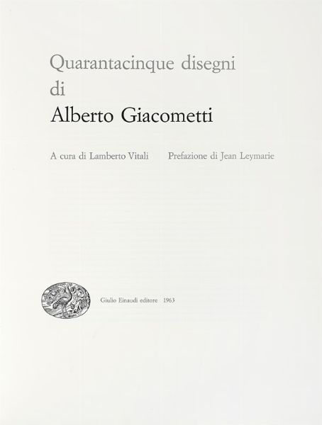 Alberto Giacometti : Quarantacinque disegni di Alberto Giacometti.  - Asta Libri, autografi e manoscritti - Associazione Nazionale - Case d'Asta italiane