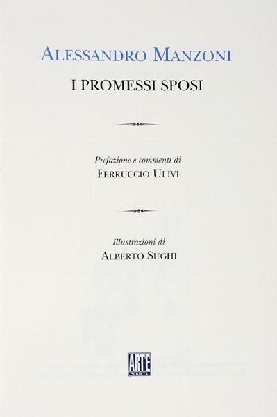 ALESSANDRO MANZONI : I Promessi Sposi [...]. Illustrazioni di Alberto Sughi.  - Asta Libri, autografi e manoscritti - Associazione Nazionale - Case d'Asta italiane