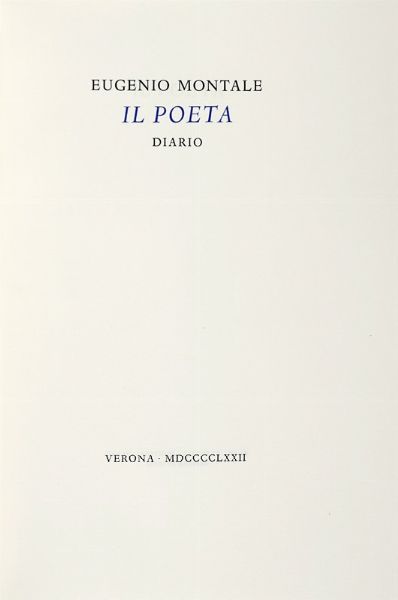 EUGENIO MONTALE : Il Poeta. Diario.  - Asta Libri, autografi e manoscritti - Associazione Nazionale - Case d'Asta italiane