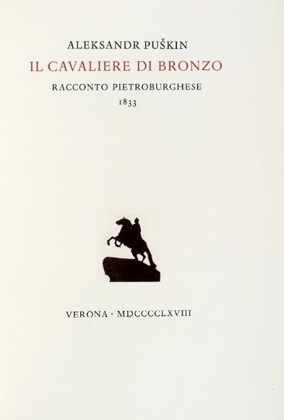 ALEKSANDR SERGEEVIC PUSKIN : Il Cavaliere di bronzo. Racconto Pietroburghese. 1833.  - Asta Libri, autografi e manoscritti - Associazione Nazionale - Case d'Asta italiane