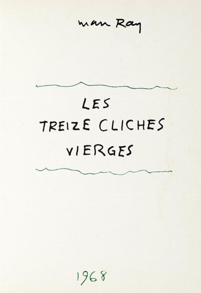 Man Ray : Les treize clichs vierges.  - Asta Libri, autografi e manoscritti - Associazione Nazionale - Case d'Asta italiane