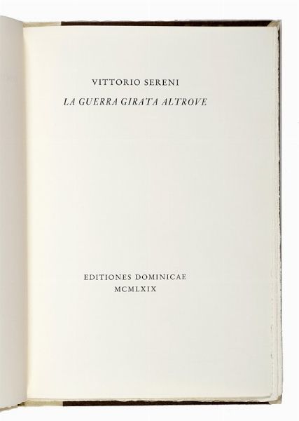 VITTORIO SERENI : La guerra girata altrove.  - Asta Libri, autografi e manoscritti - Associazione Nazionale - Case d'Asta italiane