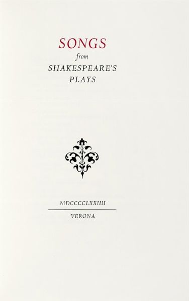 WILLIAM SHAKESPEARE : Songs from Shakespeare's Plays.  - Asta Libri, autografi e manoscritti - Associazione Nazionale - Case d'Asta italiane