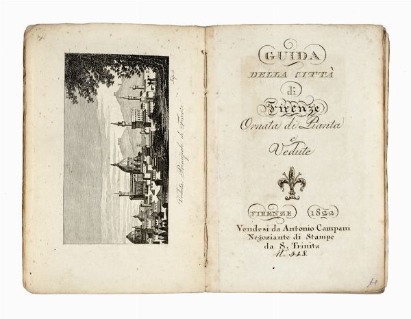 Guida della citt di Firenze ornata di pianta e vedute.  - Asta Libri, autografi e manoscritti - Associazione Nazionale - Case d'Asta italiane