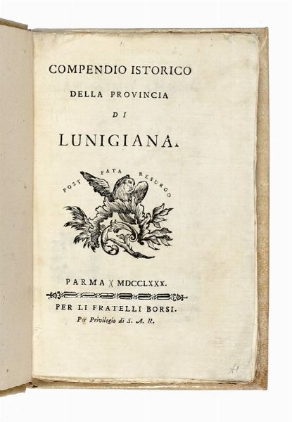 ANGELO ANZIANI : Compendio istorico della provincia di Lunigiana.  - Asta Libri, autografi e manoscritti - Associazione Nazionale - Case d'Asta italiane