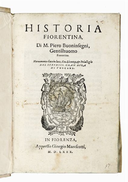 DOMENICO BUONINSEGNI : Historia fiorentina.  - Asta Libri, autografi e manoscritti - Associazione Nazionale - Case d'Asta italiane