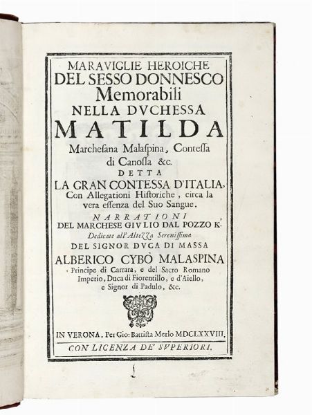 FRANCESCO MARIA FIORENTINI : Memorie di Matilda la Gran Contessa propugnacolo della chiesa con le particolari notitie della sua vita e con l'antica serie degli antenati...  - Asta Libri, autografi e manoscritti - Associazione Nazionale - Case d'Asta italiane