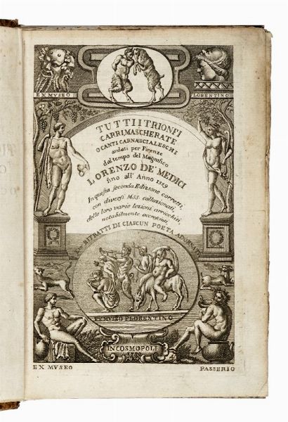 ANTON FRANCESCO GRAZZINI (DETTO IL LASCA) : Tutti i trionfi, carri, mascherate o canti carnescialeschi andati per Firenze dal tempo del Magnifico Lorenzo de' Medici fino all'anno 1559...  - Asta Libri, autografi e manoscritti - Associazione Nazionale - Case d'Asta italiane