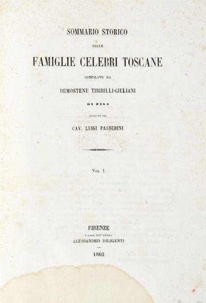 LUIGI PASSERINI : Sommario storico delle famiglie celebri toscane...  - Asta Libri, autografi e manoscritti - Associazione Nazionale - Case d'Asta italiane