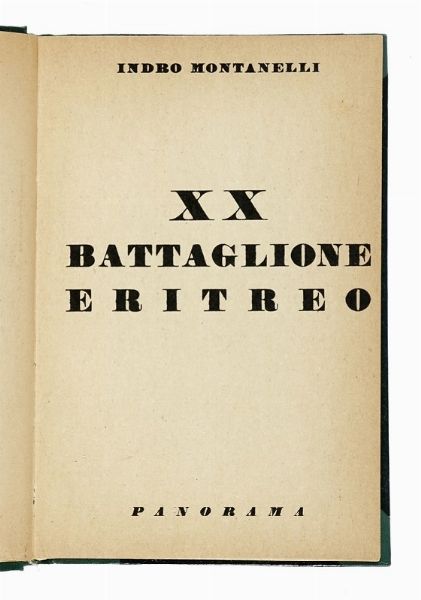 INDRO MONTANELLI : Dedica autografa su libro XX Battaglione Eritreo.  - Asta Libri, autografi e manoscritti - Associazione Nazionale - Case d'Asta italiane