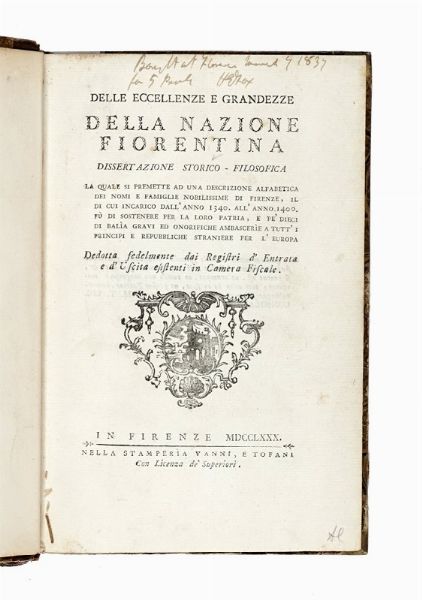 FRANCESCO MARIA SOLDINI : Delle eccellenze e grandezze della nazione fiorentina. Dissertazione storico-filosofica...  - Asta Libri, autografi e manoscritti - Associazione Nazionale - Case d'Asta italiane