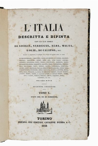 Davide Bertolotti : L'Italia descritta e dipinta con le sue isole...  - Asta Libri, autografi e manoscritti - Associazione Nazionale - Case d'Asta italiane