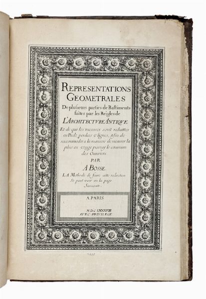 ABRAHAM BOSSE : Trait des manieres de dessiner les o'rdres de l'architecture antique en toutes leurs parties...  - Asta Libri, autografi e manoscritti - Associazione Nazionale - Case d'Asta italiane