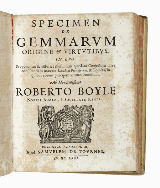 ROBERT BOYLE : Opera varia, quorum posthac exstat catalogus...  - Asta Libri, autografi e manoscritti - Associazione Nazionale - Case d'Asta italiane