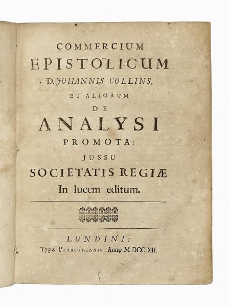 JOHN COLLINS : Commercium epistolicum...  - Asta Libri, autografi e manoscritti - Associazione Nazionale - Case d'Asta italiane